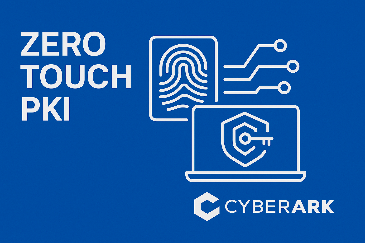 Zero Touch PKI Zero Touch PKI