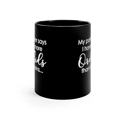 Partner More Orchids Than Brains Coffee Mug Partner More Orchids Than Brains Coffee Mug