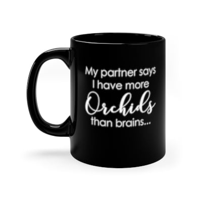 Partner More Orchids Than Brains Coffee Mug Partner More Orchids Than Brains Coffee Mug