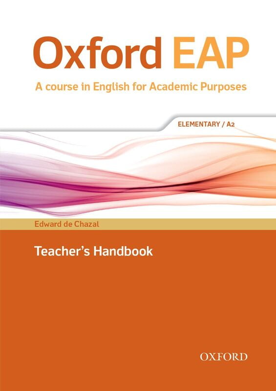 Oxford EAP (1ed) - Teacher Book - Elementary + DVD-ROM Oxford EAP (1ed) - Teacher Book - Elementary + DVD-ROM