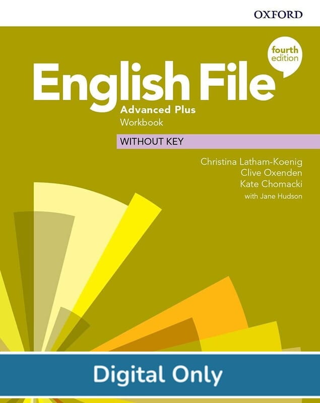 English File (4ed) Advanced Plus Digital Workbook English File (4ed) Advanced Plus Digital Workbook