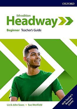 Headway (5ed) - Teacher's Guide - Beginner + Online Code + with Teacher's Resource Center