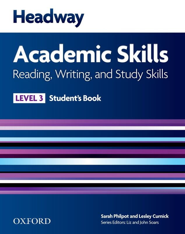New Headway Academic Skills (1ed) - Student Book - Level 3 + Reading, Writing and Study Skills New Headway Academic Skills (1ed) - Student Book - Level 3 + Reading, Writing and Study Skills