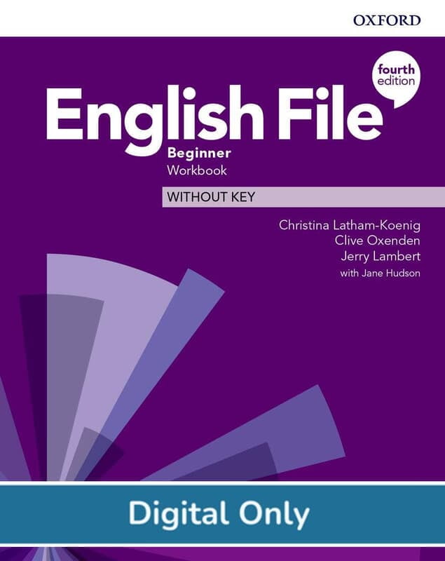 English File (4ed) Beginner Digital Workbook English File (4ed) Beginner Digital Workbook