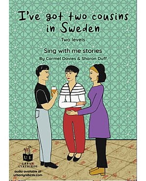 Sing with Me Stories (1ed) - I've got Two Cousins - A1/A2 + Downloadable Audio Sing with Me Stories (1ed) - I've got Two Cousins - A1/A2 + Downloadable Audio