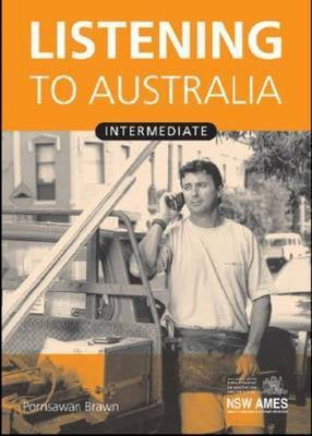 Listening to Australia (1ed) - Workbook and CD Pack - Intermediate + CD-ROM Listening to Australia (1ed) - Workbook and CD Pack - Intermediate + CD-ROM