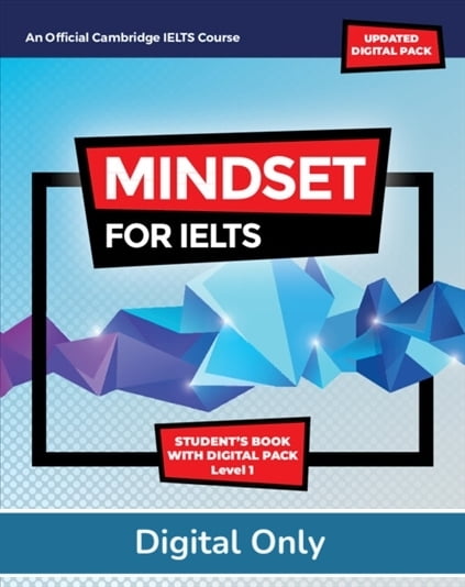 Mindset for IELTS (2ed) Level 1 Student eBook + Digital Pack Mindset for IELTS (2ed) Level 1 Student eBook + Digital Pack
