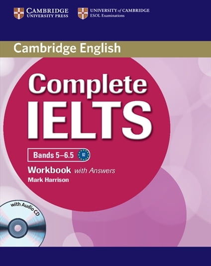 Complete IELTS (1ed) - Workbook - Bands 5-6.5 + Audio CD + With Answers Complete IELTS (1ed) - Workbook - Bands 5-6.5 + Audio CD + With Answers