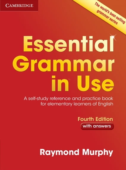 Essential Grammar in Use (4ed) - Student Book - Elementary - with Answers Essential Grammar in Use (4ed) - Student Book - Elementary - with Answers