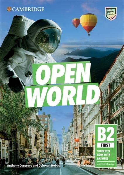 Open World (1ed) - Student Book - B2 First + with Answers and Online Practice Open World (1ed) - Student Book - B2 First + with Answers and Online Practice