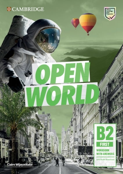 Open World (1ed) - Student Book - B2 First + with Answers and Online Audio Open World (1ed) - Student Book - B2 First + with Answers and Online Audio