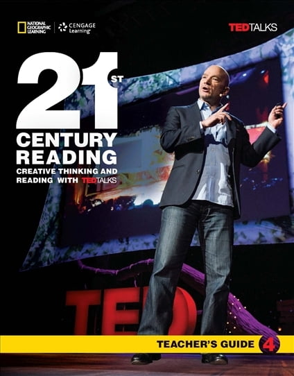 21st Century Reading (1ed) - Teacher's Guide - Level 4 + Creative Thinking and Reading with TEDTALKS 21st Century Reading (1ed) - Teacher's Guide - Level 4 + Creative Thinking and Reading with TEDTALKS