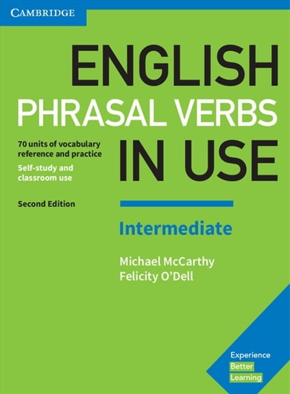 English Phrasal Verbs in Use Intermediate Book with Answers English Phrasal Verbs in Use Intermediate Book with Answers