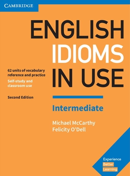 English Idioms in Use Intermediate Book with Answers English Idioms in Use Intermediate Book with Answers