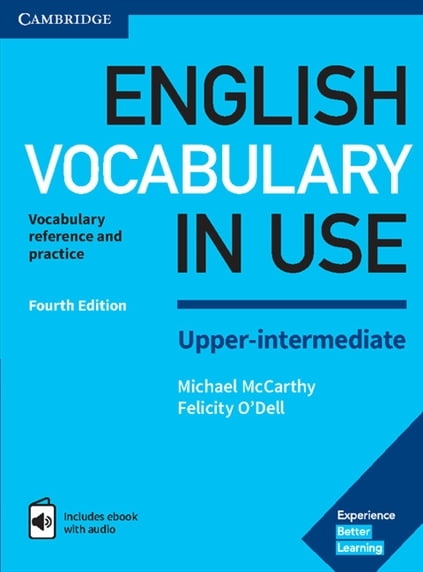 English Vocabulary in Use Upper-Intermediate Book with Answers and Enhanced eBook English Vocabulary in Use Upper-Intermediate Book with Answers and Enhanced eBook