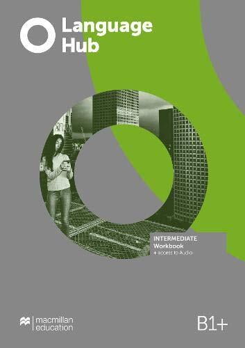 Language Hub (1ed) - Workbook without Key - Intermediate + Online Code + access to Online Audio Language Hub (1ed) - Workbook without Key - Intermediate + Online Code + access to Online Audio