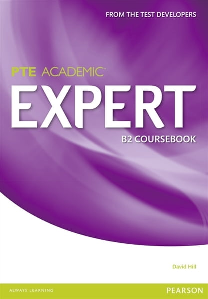 Expert PTE Academic (1ed) - Course Book - B2 Expert PTE Academic (1ed) - Course Book - B2