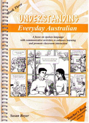 Understanding Everyday Australian - Teacher Book 3 Understanding Everyday Australian - Teacher Book 3