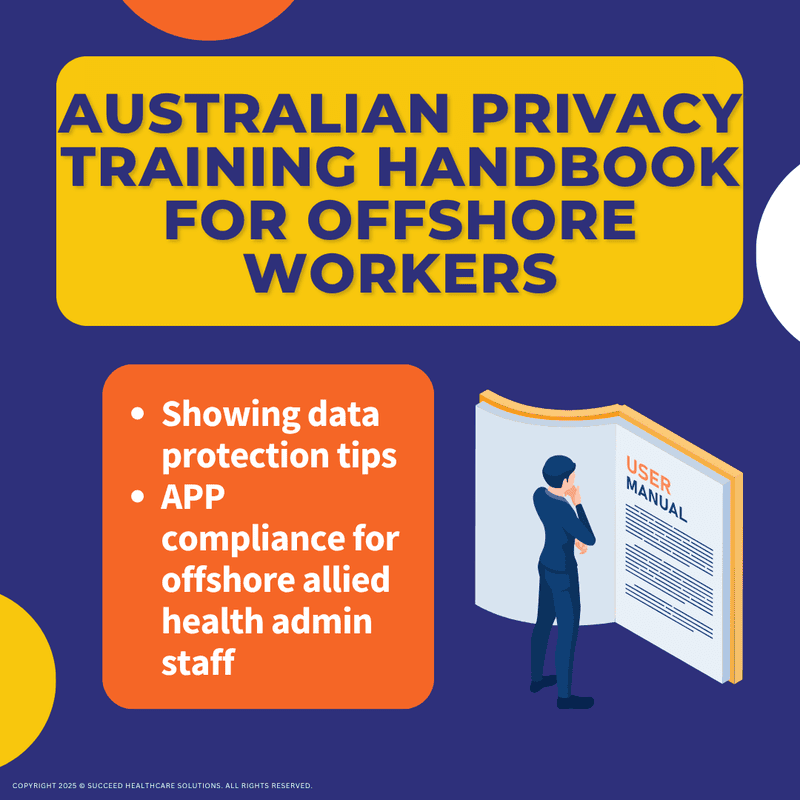 Australian Privacy Training Handbook for Offshore Workers Australian Privacy Training Handbook for Offshore Workers