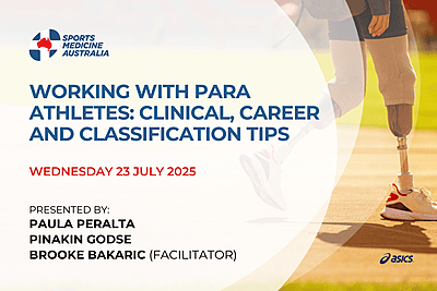 WEBINAR: Working with Para Athletes: Clinical, career and classification tips